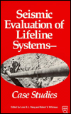 Title: Seismic Evaluation of Lifeline System - Case Studies, Author: Leon Ru-Liang Wang