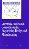 Title: University Programs in Computer-Aided Engineering, Design, and Manufacturing, Author: Ken P. Chong