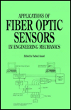 Title: Applications of Fiber Optic Sensors in Engineering Mechanics, Author: Farhad Ansari