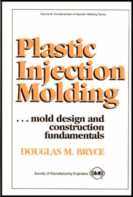 Plastic Injection Molding Mold Design And Construction