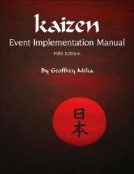 Title: Kaizen Event Implementation Manual / Edition 5, Author: Geoffrey L. Mika