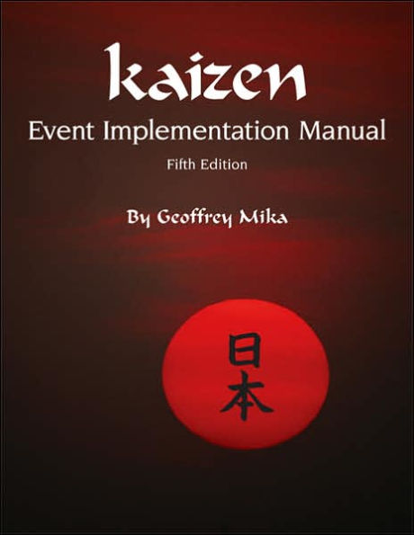 Kaizen Event Implementation Manual / Edition 5