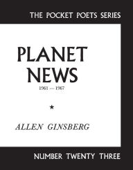 Title: Planet News: 1961-1967, Author: Allen Ginsberg
