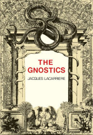 Title: The Gnostics, Author: Jacques Lacarrière