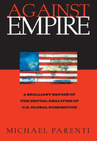 Title: Against Empire, Author: Michael Parenti