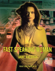 Title: Fast Speaking Woman: Chants and Essays, Author: Anne Waldman