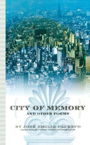 Title: City of Memory and Other Poems, Author: José Emilio Pacheco