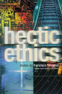 Hectic Ethics