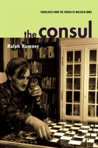 Title: The Consul, Author: Ralph Rumney