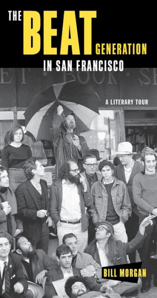 The Beat Generation in San Francisco: A Literary Tour