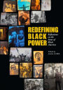 Redefining Black Power: Reflections on the State of Black America