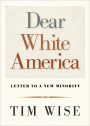 Dear White America: Letter to a New Minority