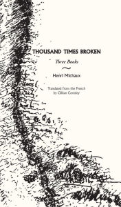 Title: Thousand Times Broken: Three Books, Author: Gillian Conoley