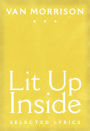 Lit Up Inside: Selected Lyrics
