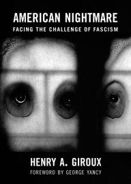 Download e-book french American Nightmare: Facing the Challenge of Fascism 9780872867536 (English Edition) by Henry A. Giroux, George Yancy