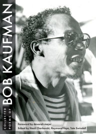 Title: Collected Poems of Bob Kaufman, Author: Bob Kaufman