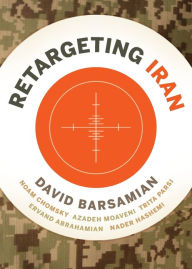 Title: ReTargeting Iran, Author: David Barsamian