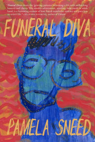 Title: Funeral Diva, Author: Pamela Sneed
