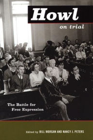 Title: Howl on Trial: The Battle for Free Expression, Author: Bill Morgan