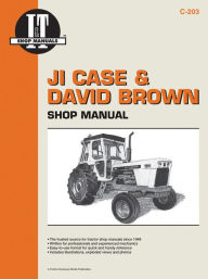 Title: Ji Case & David Brown: Shop Manual (I & T Shop Service Manuals), Author: Penton Staff