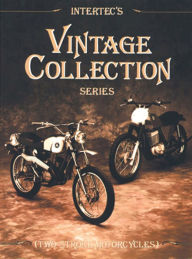 Title: Intertec's Vintage Collection Series: Two-Stroke Motorcycles, Author: Editors of Haynes Manuals