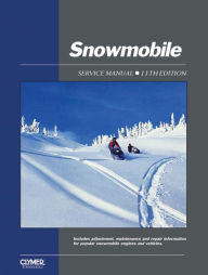 Title: Clymer Snowmobile Service Manual 11th Edition, Author: Penton Staff