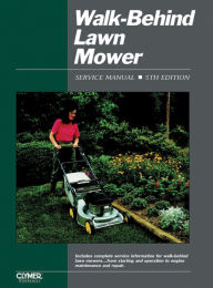 Title: Walk-behind Lawn Mower: Service Manual (Clymer Pro Series) / Edition 5, Author: Intertec Publishing