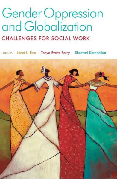 Gender Oppression and Globalization: Challenges for Social Work