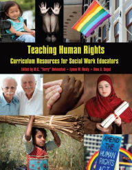 Title: Teaching Human Rights: Curriculum Resources for Social Work Educators, Author: M. C. Terry Hokenstad