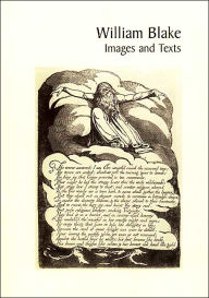 Title: William Blake: Images and Texts, Author: Robert N Essick