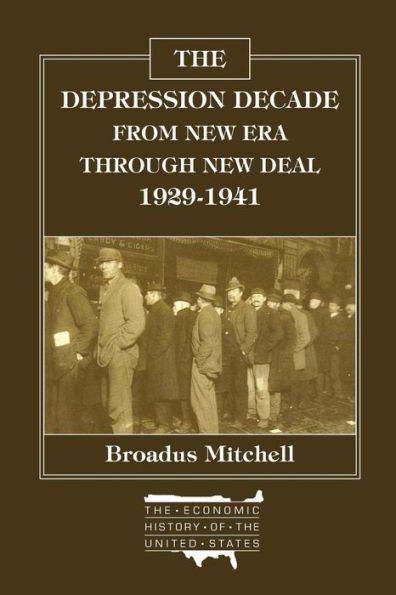 The Depression Decade: From New Era Through Deal, 1929-41: 1929-41