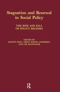 Title: Stagnation and Renewal in Social Policy, Author: Gosta Esping-Andersen