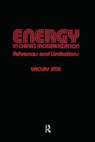 Title: Energy in China's Modernization / Edition 1, Author: Vaclav Smil