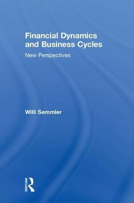 Financial Dynamics and Business Cycles: New Perspectives