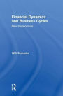 Financial Dynamics and Business Cycles: New Perspectives