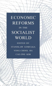 Title: Economic Reforms in the Socialist World / Edition 1, Author: Stanislaw,etc