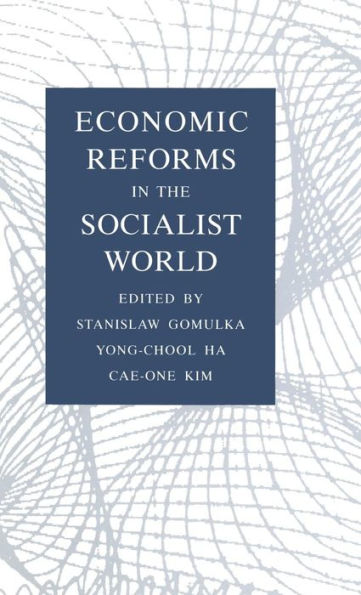 Economic Reforms in the Socialist World / Edition 1