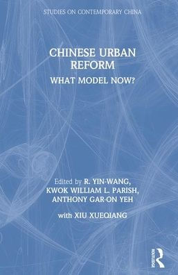 Chinese Urban Reform: What Model Now?