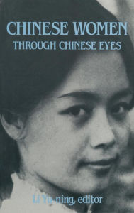 Title: Chinese Women Through Chinese Eyes, Author: Li Yu-ning