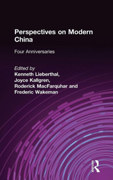 Perspectives on Modern China: Four Anniversaries / Edition 1