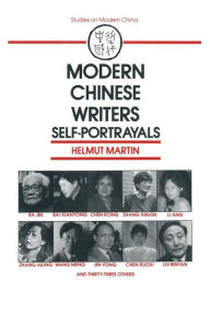 Title: Modern Chinese Writers: Self-portrayals, Author: Helmut Martin