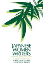 Japanese Women Writers: Twentieth Century Short Fiction: Twentieth Century Short Fiction
