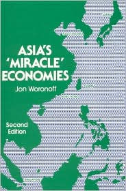 Title: Asia's Miracle Economies, Author: Jon Woronoff