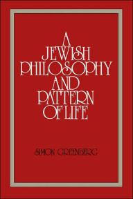 Title: A Jewish Philosophy and Pattern of Life, Author: Simon Greenberg
