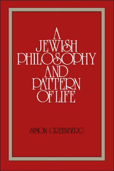 A Jewish Philosophy and Pattern of Life