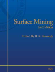 Title: Surface Mining / Edition 2, Author: B.A. Kennedy