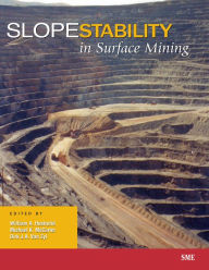 Title: Slope Stability in Surface Mining / Edition 1, Author: William A. Hustrulid