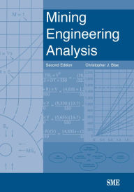 Title: Mining Engineering Analysis / Edition 2, Author: Christopher J. Bise