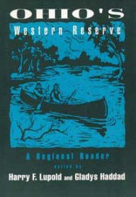 Title: Ohio's Western Reserve: A Regional Reader, Author: Harry F. Lupold