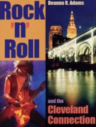 Title: Rock 'n' Roll and the Cleveland Connection, Author: Keith Terhune